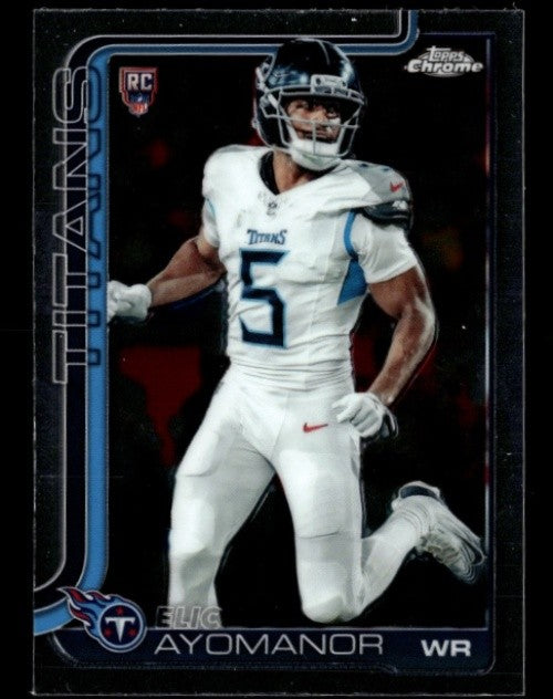 2025 Topps Chrome Elic Ayomanor #336 Rookie RC Titans